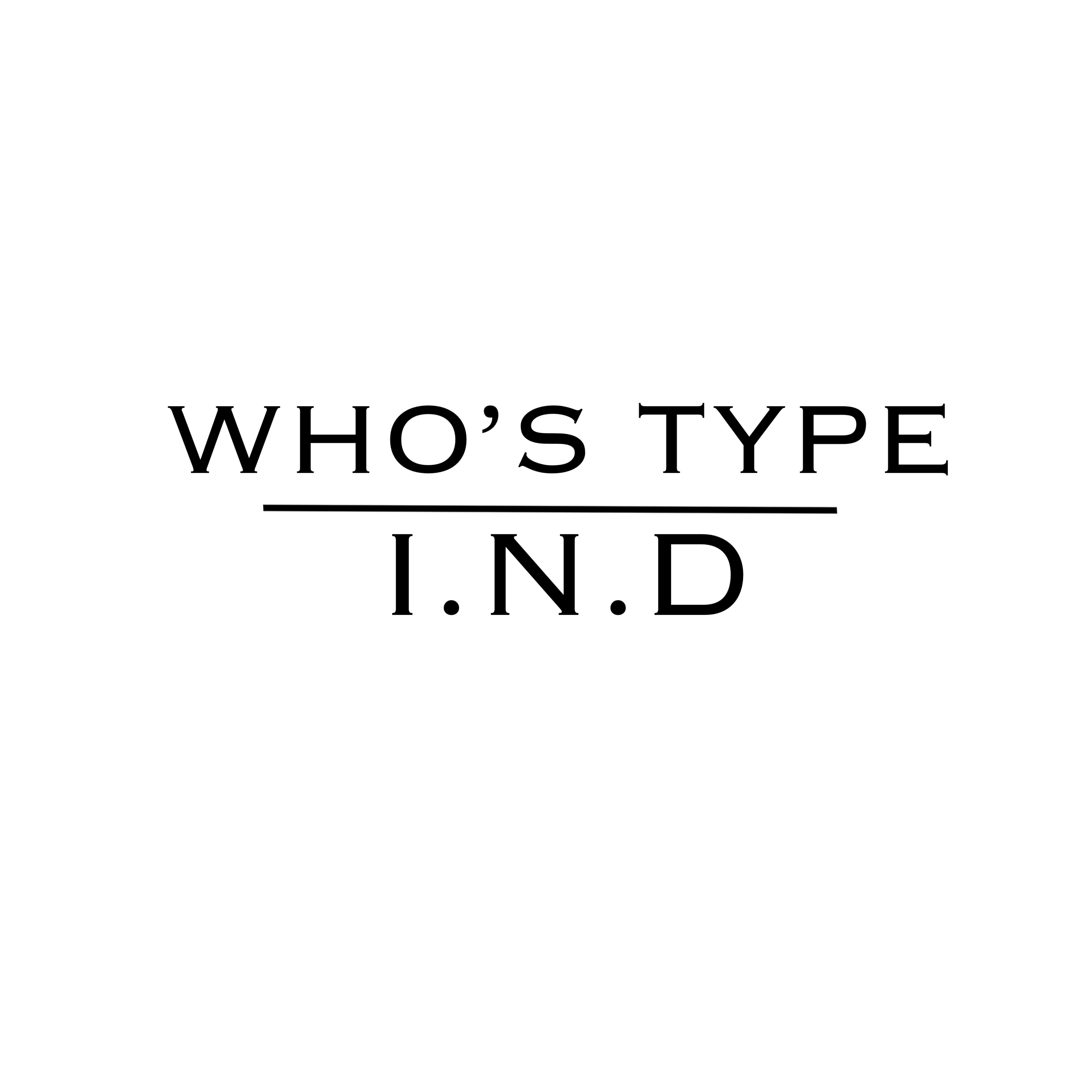WHO'S TYPE?